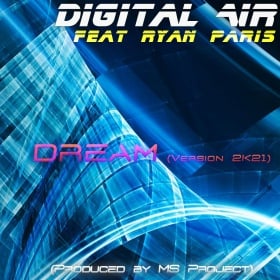 DIGITAL AIR FEAT. RYAN PARIS - DREAM (VERSION 2K21)